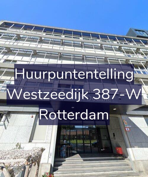 Foto gevel Huurpuntentelling voor Westzeedijk 387-W, Rotterdam