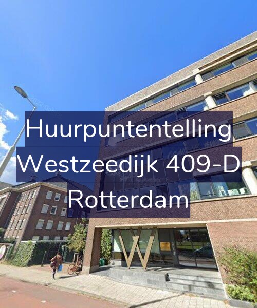 Foto gevel Huurpuntentelling voor Westzeedijk 409-D, Rotterdam