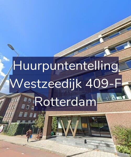 Foto gevel Huurpuntentelling voor Westzeedijk 409-F, Rotterdam