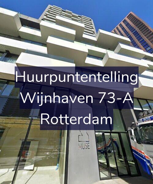 Foto gevel Huurpuntentelling voor Wijnhaven 73-A, Rotterdam