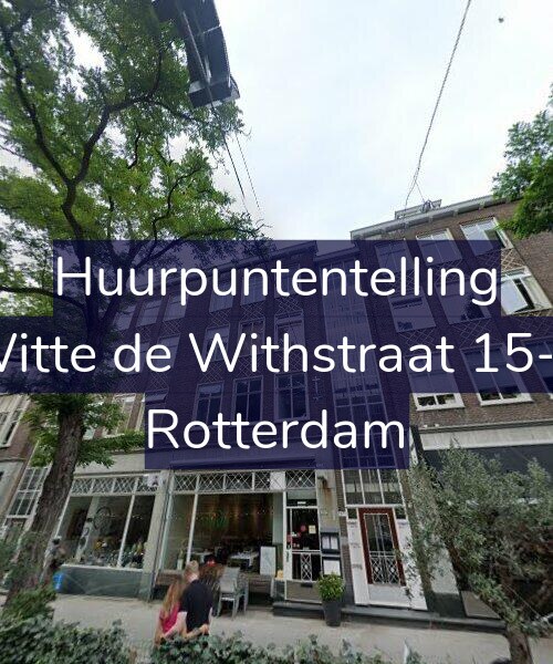 Foto gevel Huurpuntentelling voor Witte de Withstraat 15-C, Rotterdam