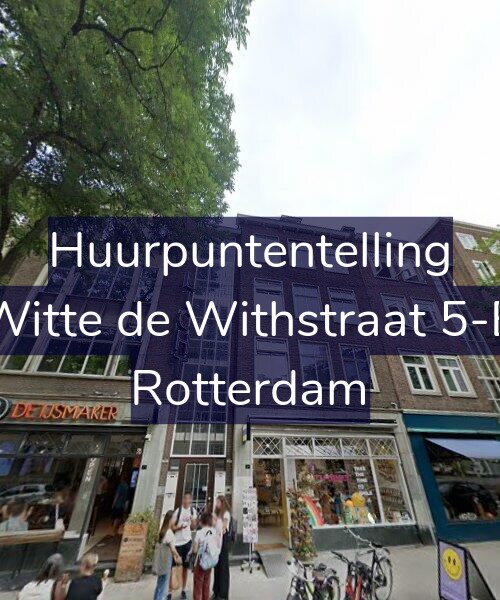 Foto gevel Huurpuntentelling voor Witte de Withstraat 5-B, Rotterdam