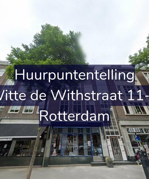 Foto gevel Huurpuntentelling voor Witte de Withstraat 11-C, Rotterdam