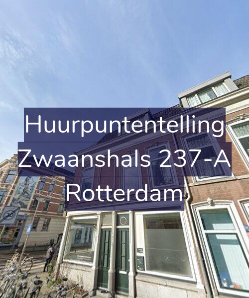 Foto gevel Huurpuntentelling voor Zwaanshals 237-A, Rotterdam